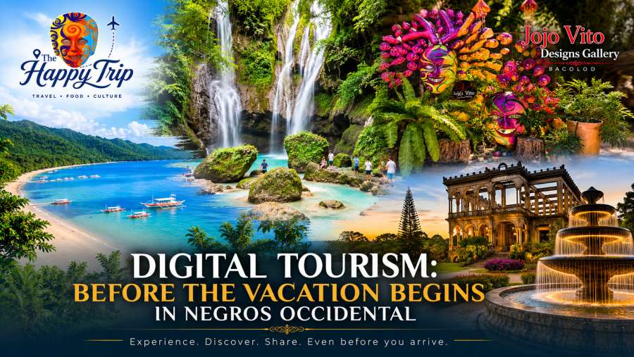 The Digital Tourist: Before the Vacation Begins in Negros Occidental